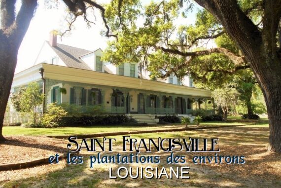 Saint Francisville et les plantations