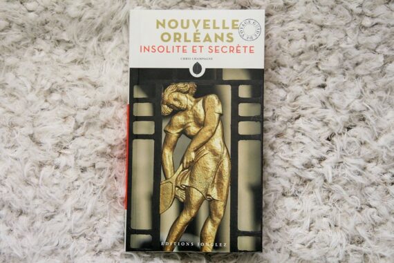 La Nouvelle-Orléans insolite et secrète