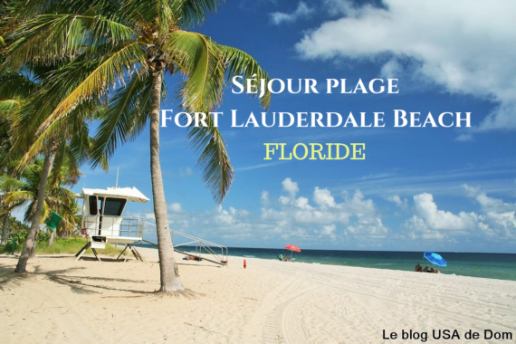 Séjour plage à Fort Lauderdale Beach