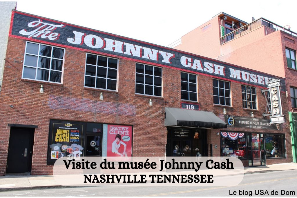 Visiter le musée Johnny Cash à Nashville Tennessee Johnny Cash Museum