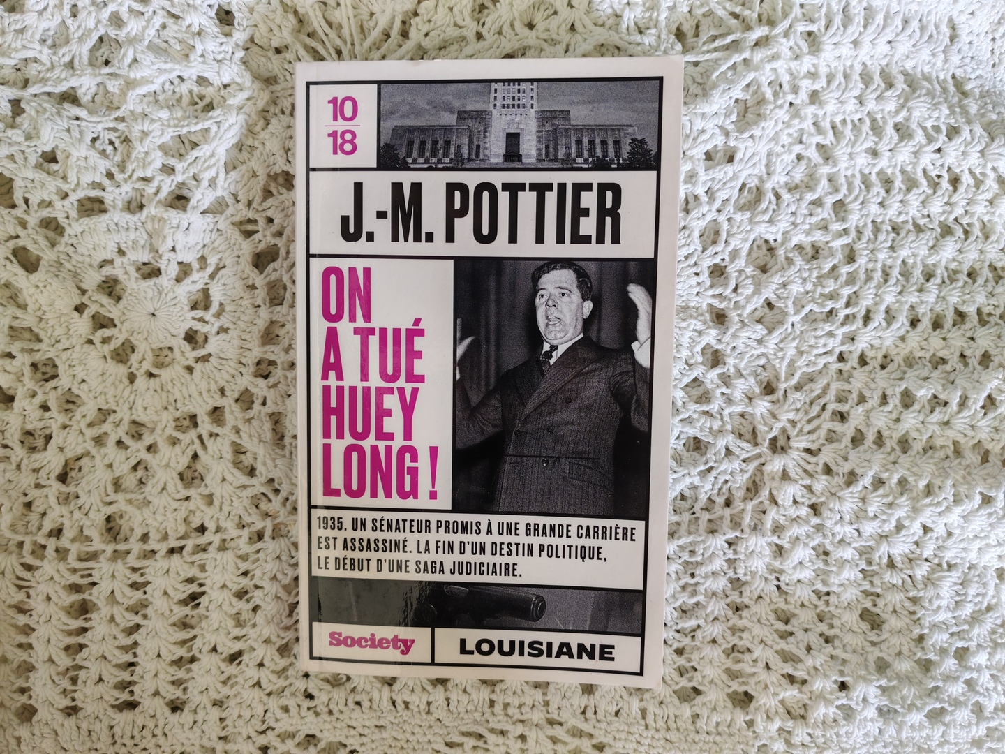 On a tué Huey Long JEAN-MARIE POTTIER
